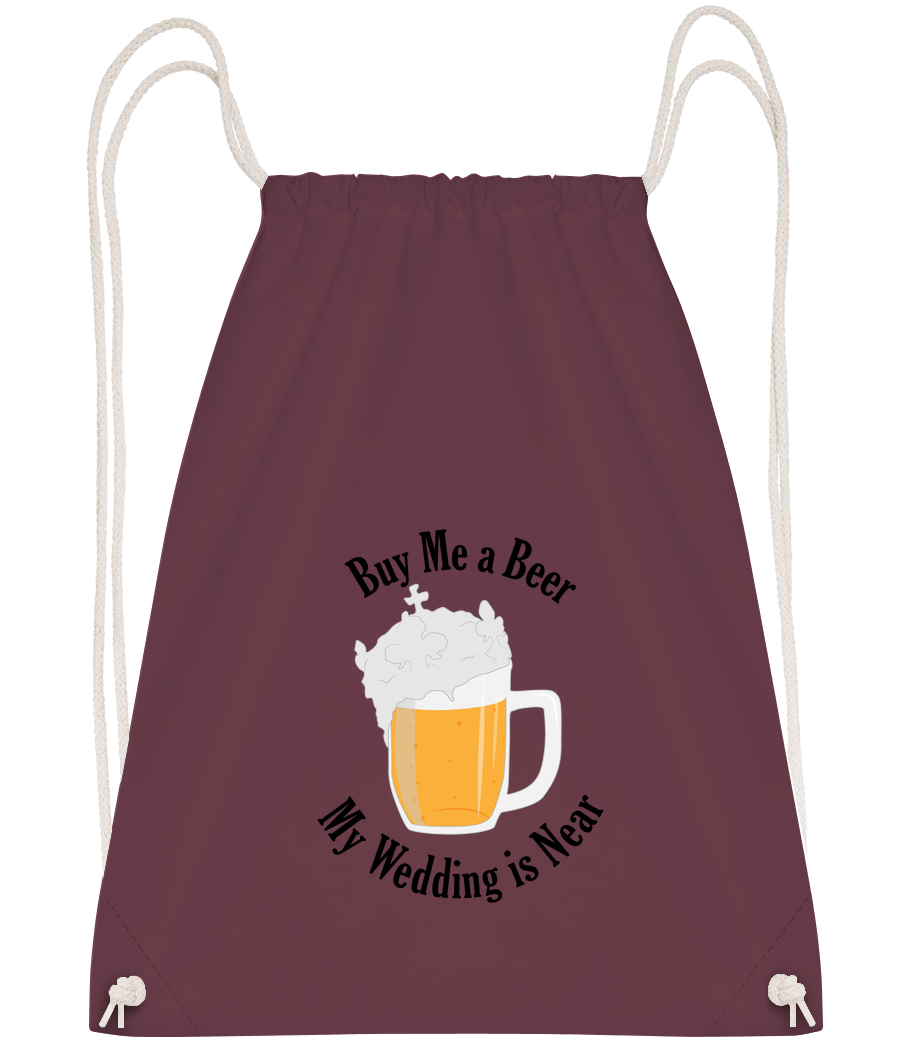 Buy Me A Beer My Wedding Is Near · Sac à dos sport