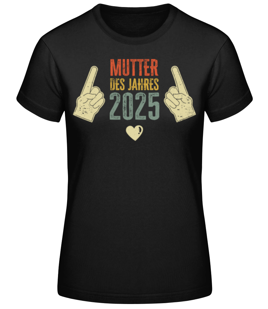 Mutter des Jahres 2025 · Frauen Basic T-Shirt