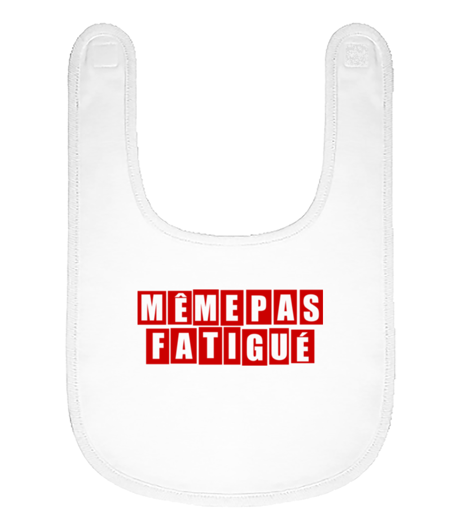 Même Pas Fatiguée · Bavoir Bébé bio
