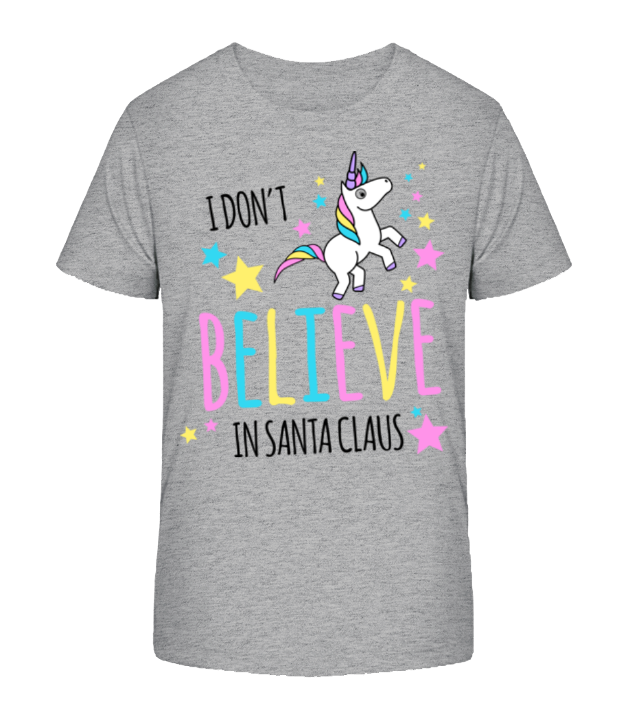 I Don't Believe In Santa Claus · T-shirt bio Enfant Stanley Stella 2.0