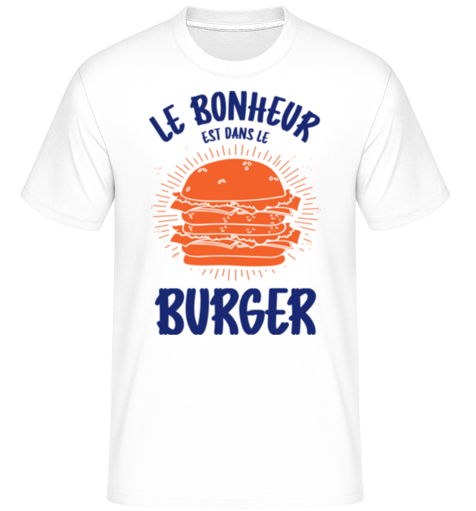 Le Bonheur Est Dans Le Burger ·  T-Shirt Shirtinator homme