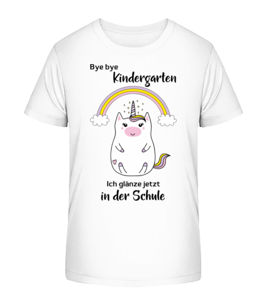 Bye Bye Kindergarten Einhorn · Kinder Bio T-Shirt Stanley Stella 2.0
