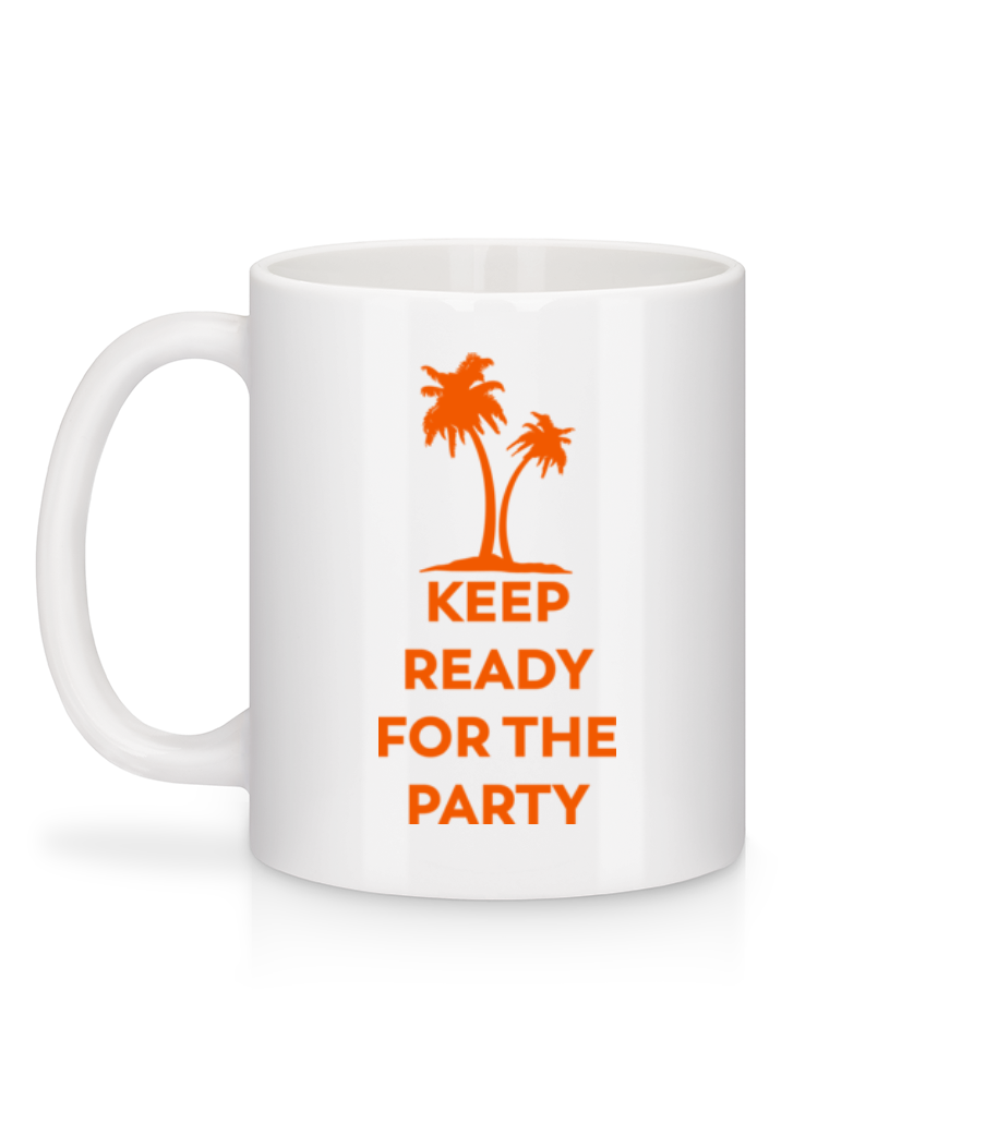 Vorschau: Keep Ready For The Party - Tasse - Weiß - Hinten