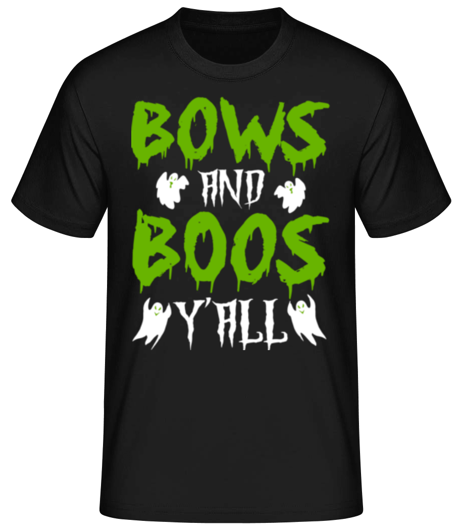 Bows And Boos Y'all · T-shirt standard Homme