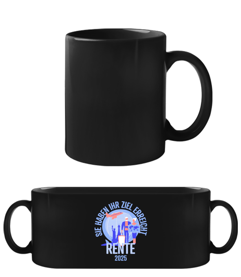 Ziel Erreicht Rente 2025 · Schwarze Tasse