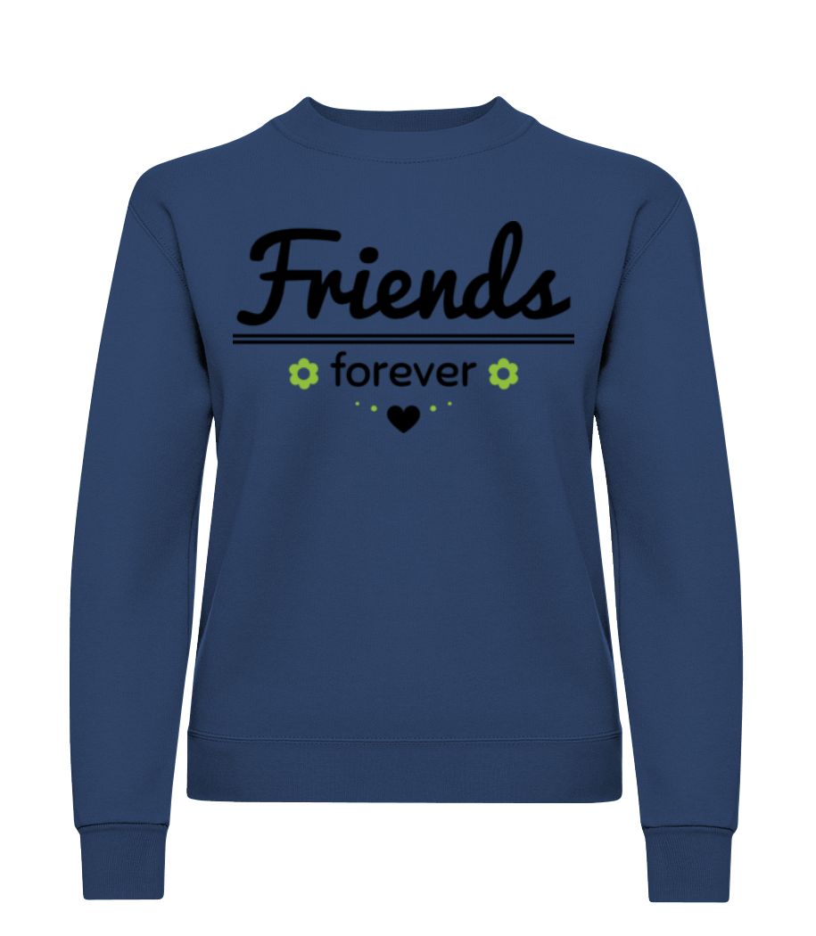 Friends Forever · Sweatshirt Femme
