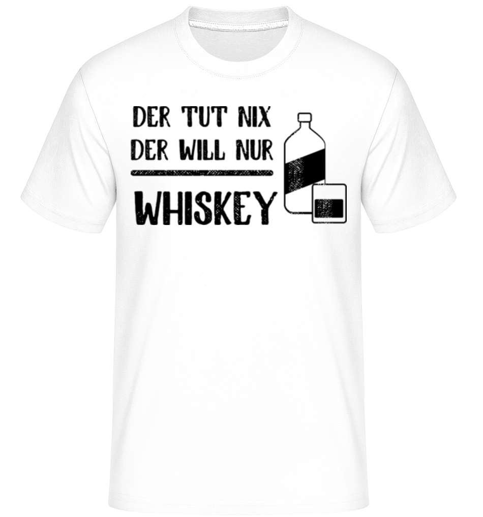 Der Tut Nix Nur Whiskey · Shirtinator Männer T-Shirt