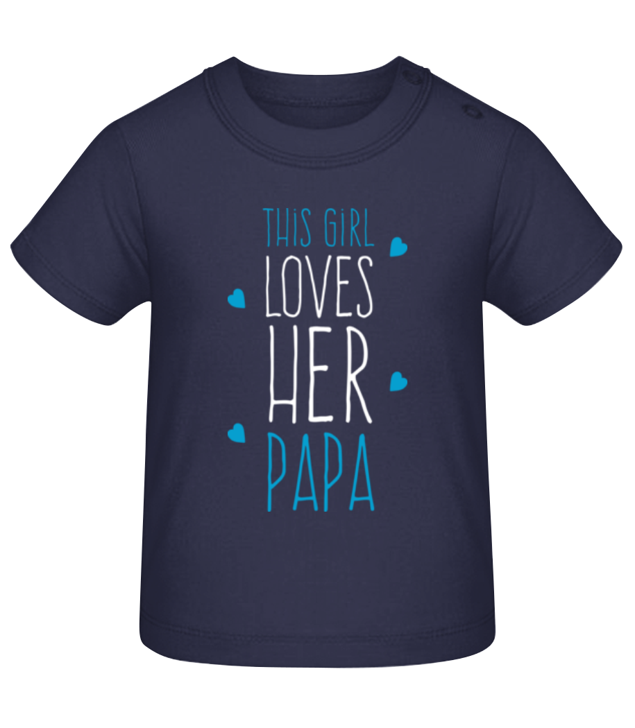 This Girl Loves Her Papa · T-shirt Bio Bébé