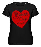 Maman - La Légende - T-shirt Shirtinator femme - Noir - Devant