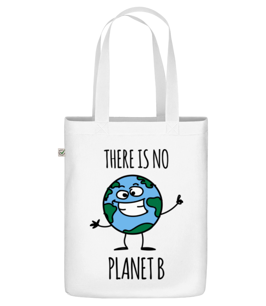 There Is No Planet B · Sac en toile bio