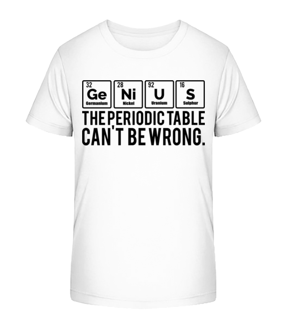 Periodic Table Genius · T-shirt bio Enfant Stanley Stella 2.0