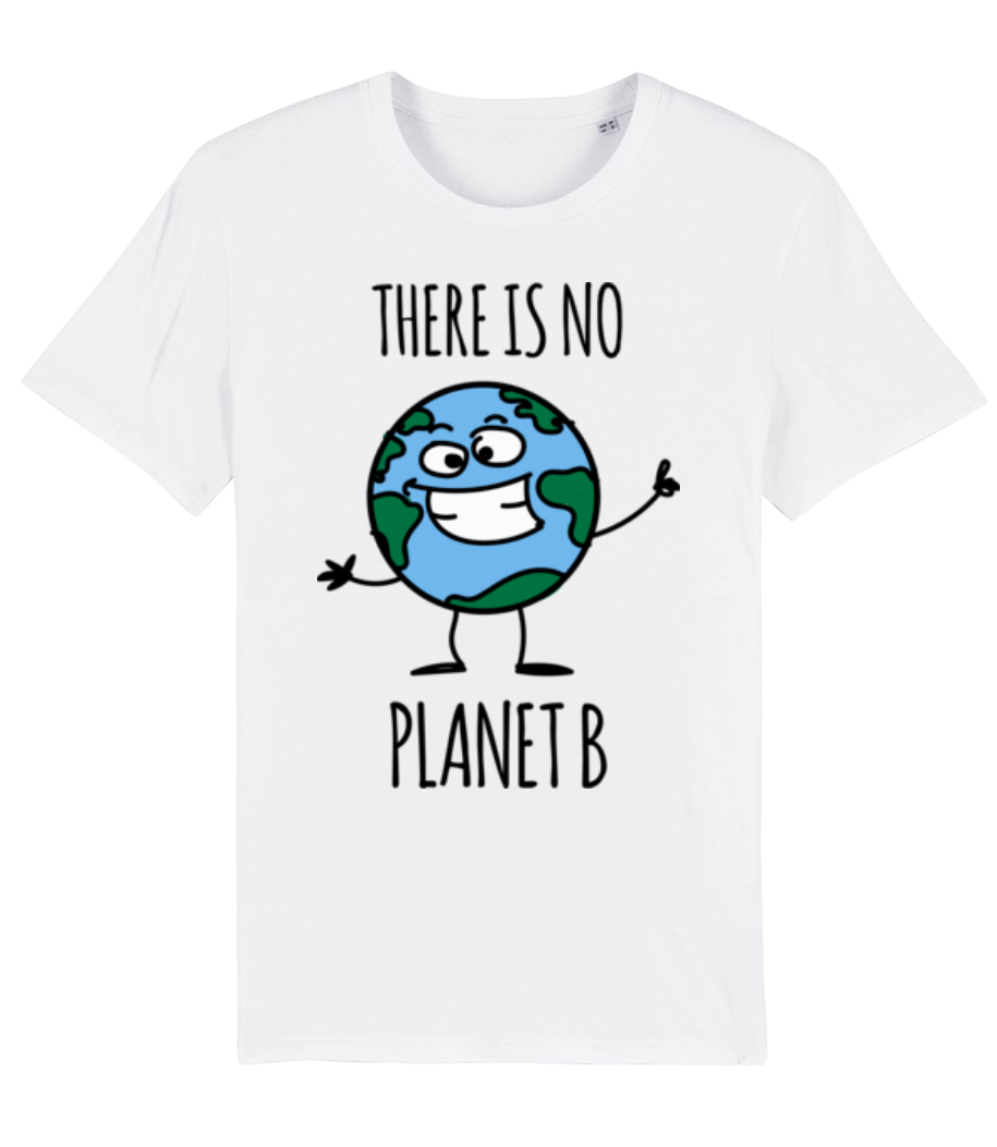There Is No Planet B · T-shirt bio Homme Stanley Stella 2.0