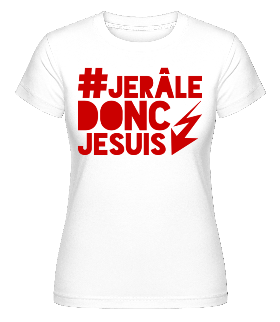 Donc Je Suis ·  T-shirt Shirtinator femme