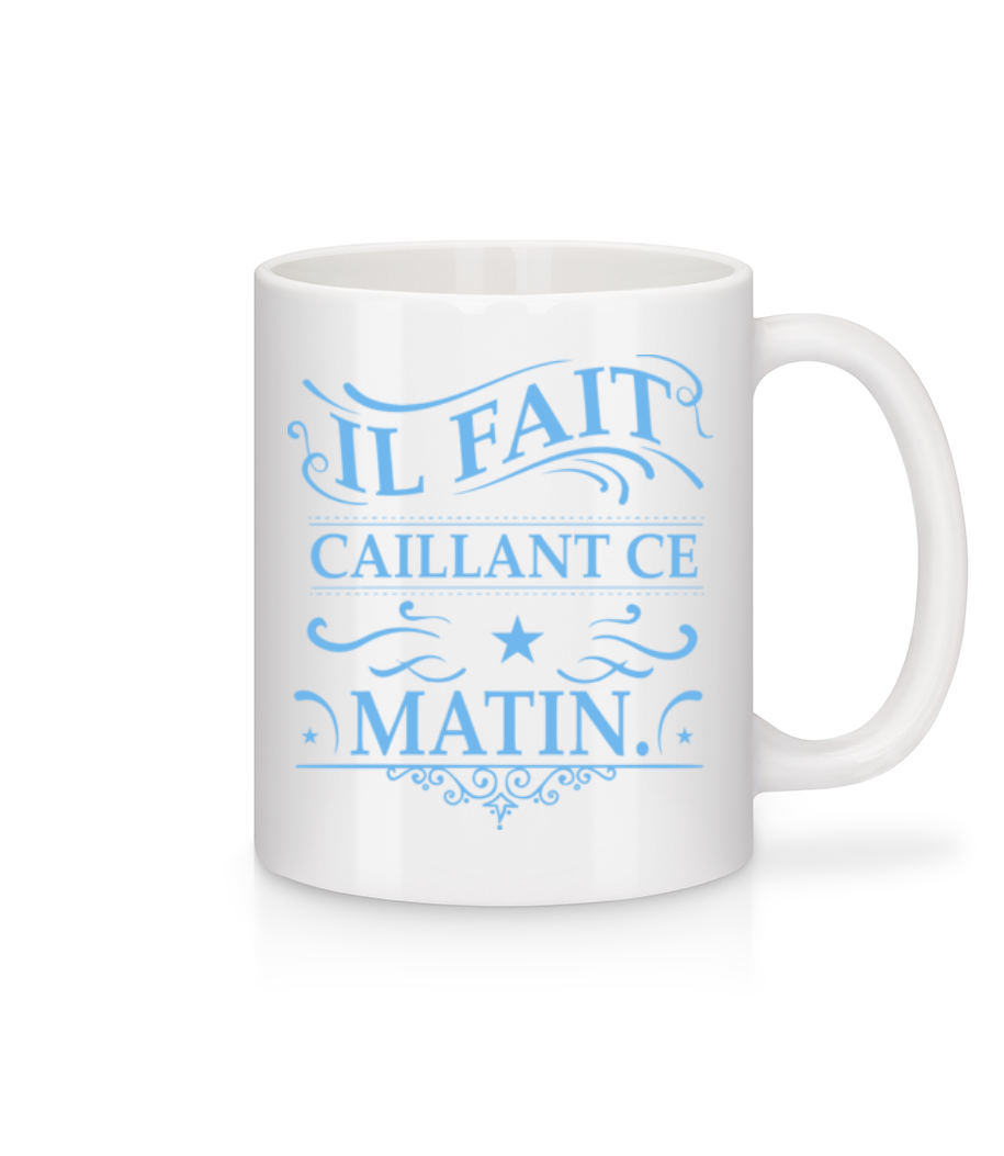 Il Fait Caillant · Mug en céramique blanc