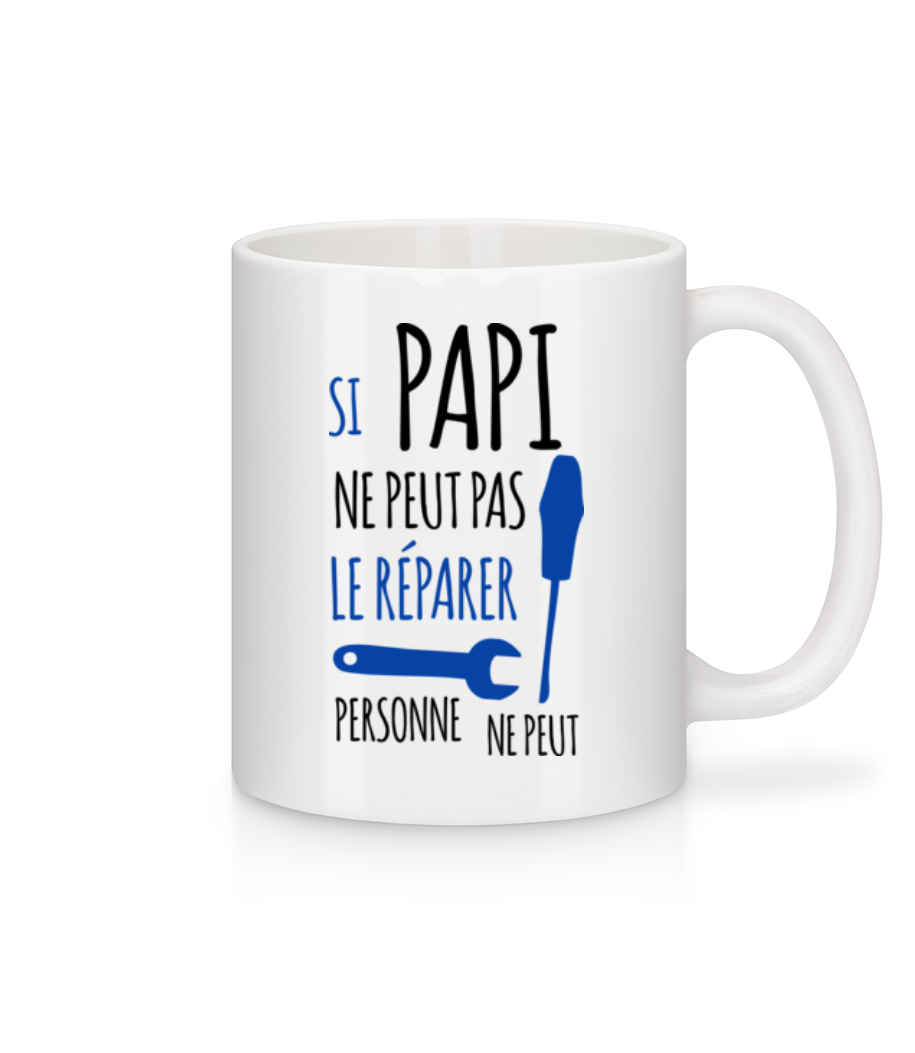 Si Papi Ne Peut Pas Le Réparer · Mug en céramique blanc