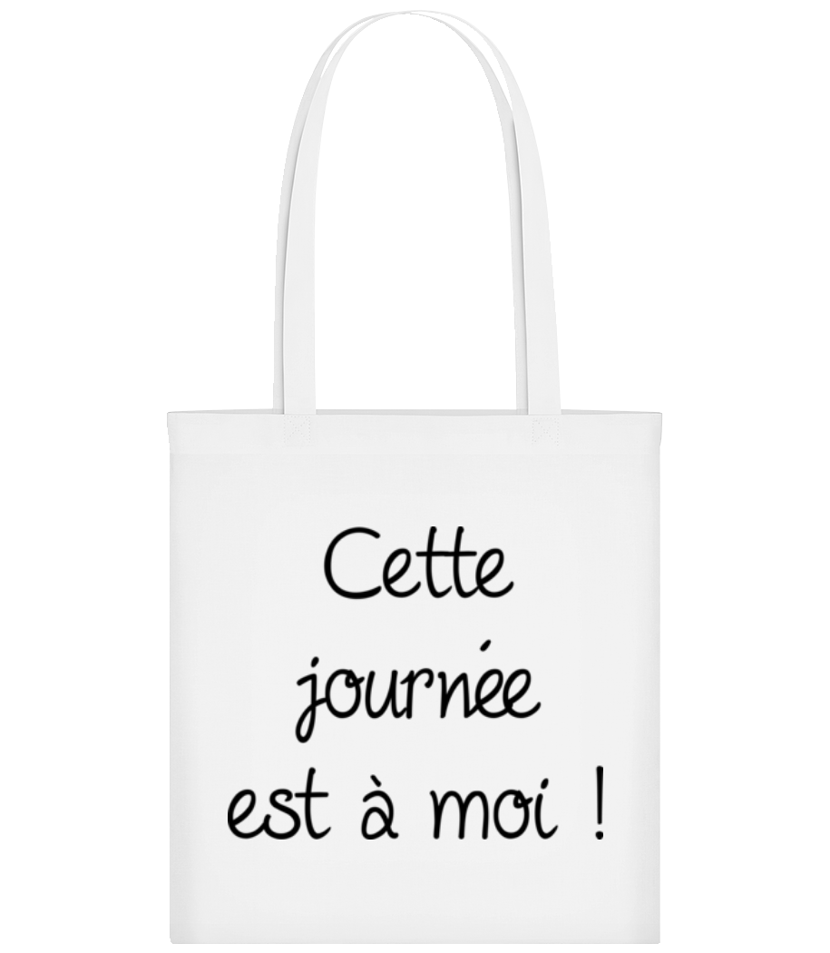 Cette Journée Est À Moi! · Tote Bag