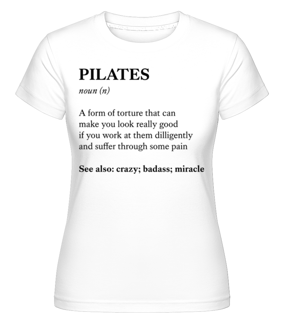 Pilates Definition ·  T-shirt Shirtinator femme