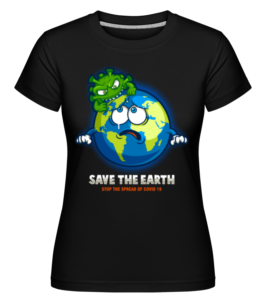 Save The World ·  T-shirt Shirtinator femme