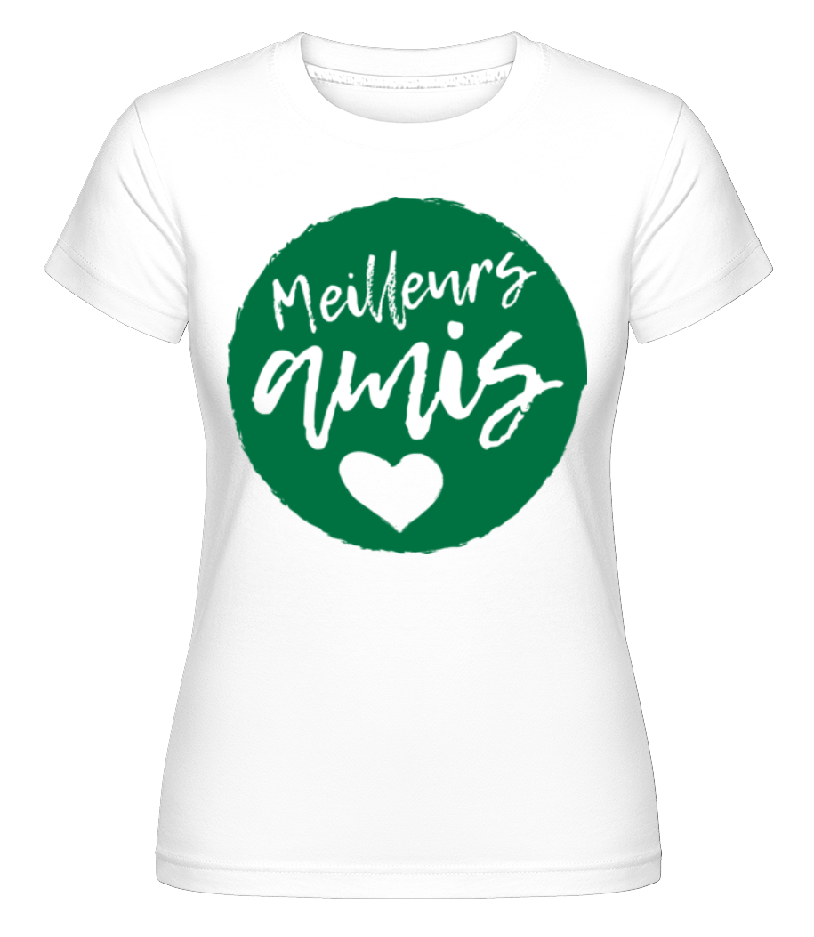 Meilleurs Amis ·  T-shirt Shirtinator femme