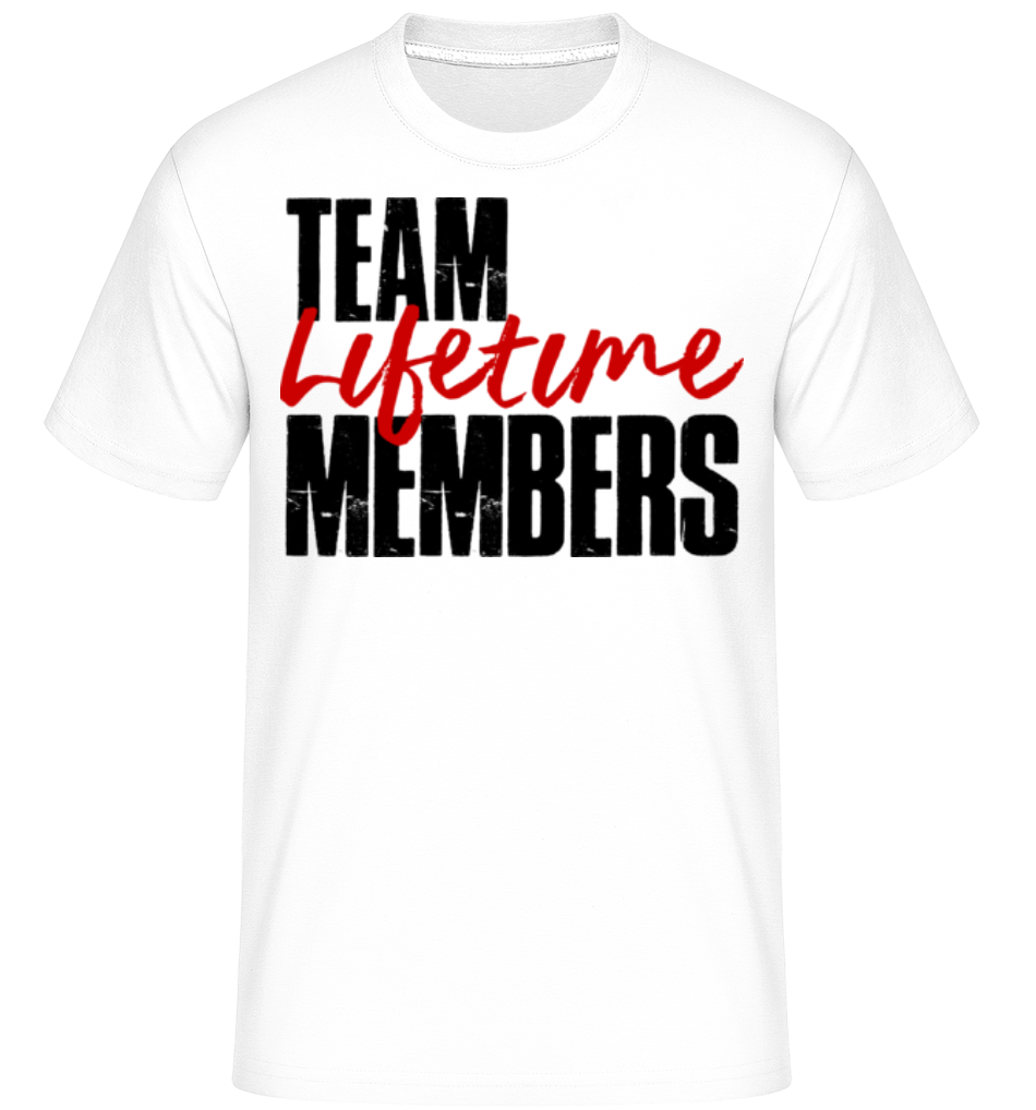 Team Lifetime Members ·  T-Shirt Shirtinator homme