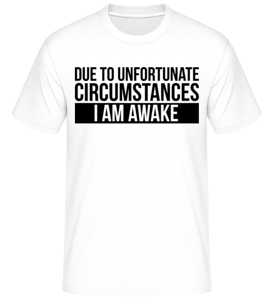 Aperçu: I Am Awake -  T-Shirt Shirtinator homme - Blanc - Devant