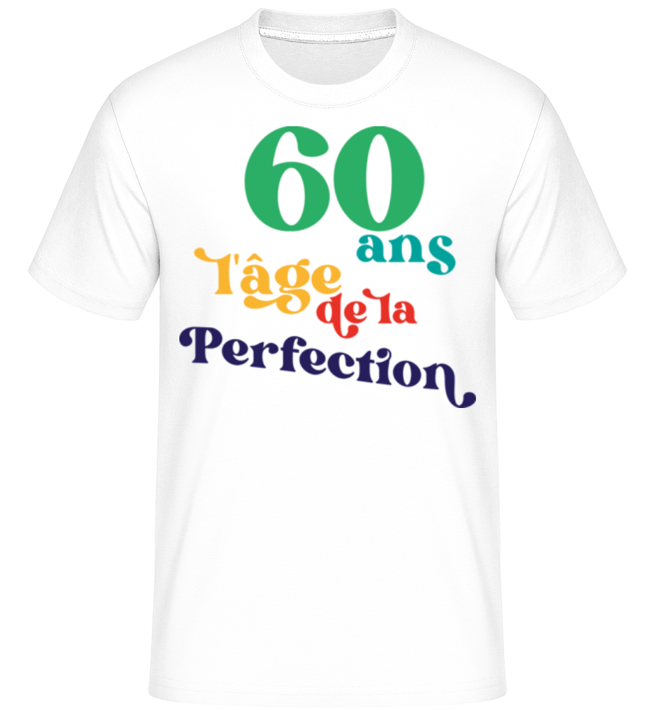 60 L'âge De La Perfection ·  T-Shirt Shirtinator homme