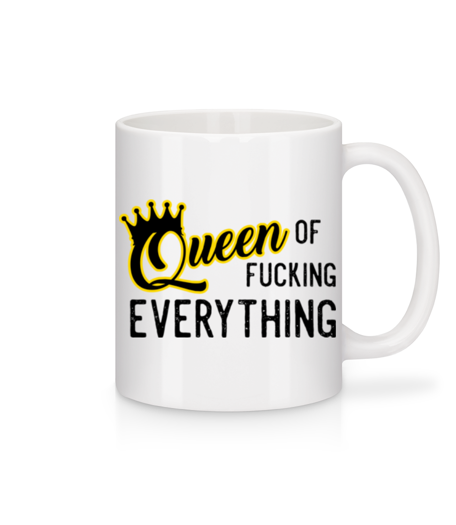 Queen Of Fucking Everything · Mug en céramique blanc