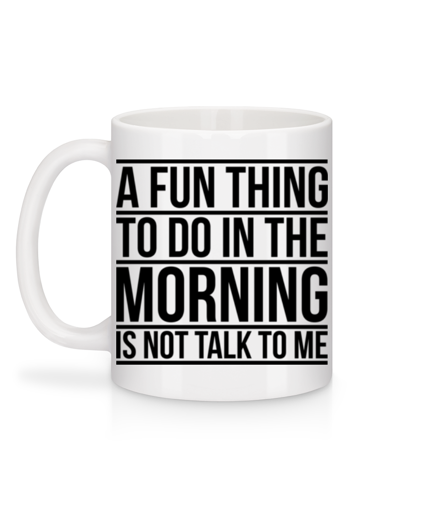 Don't Talk To Me In The Morning - Mug en céramique blanc - Blanc - Derrière