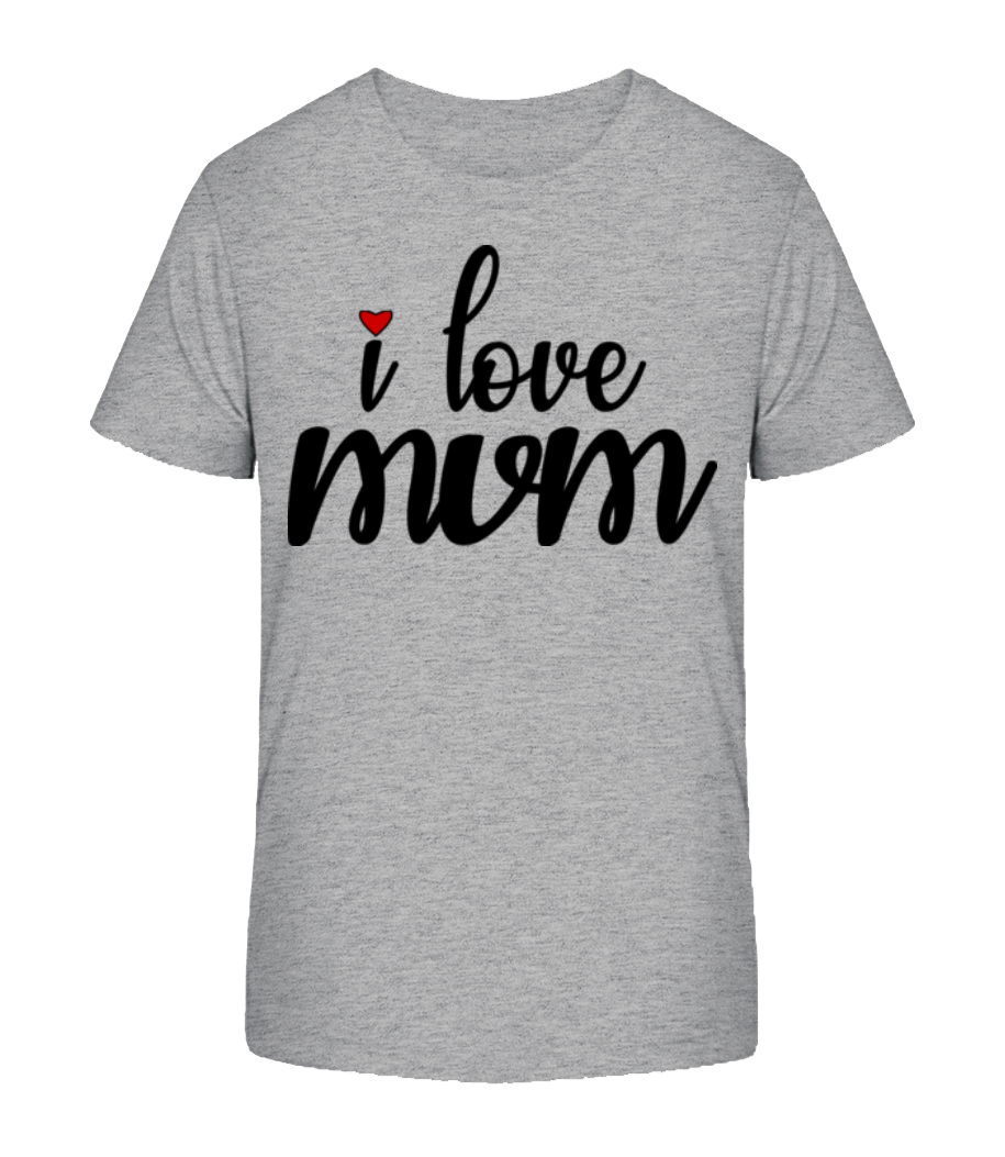 I Love Mum · T-shirt bio Enfant Stanley Stella 2.0