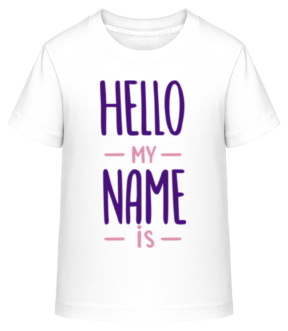 Hello My Name Is · T-shirt shirtinator Enfant