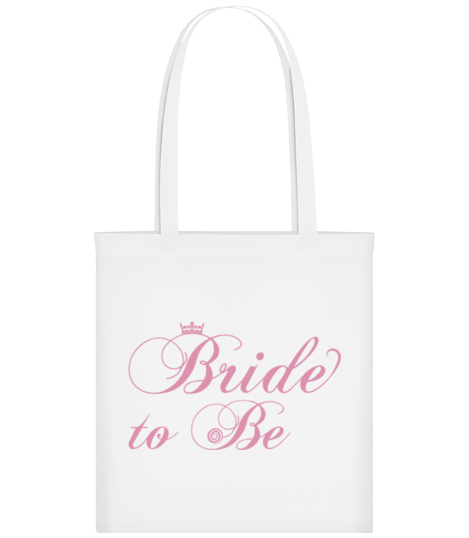 Bride To Be · Tote Bag