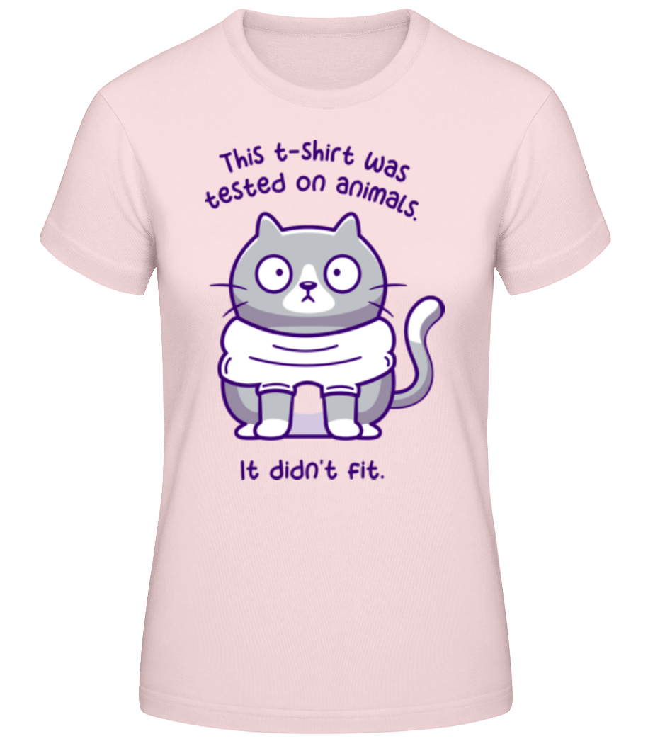 This T-shirt Was Tested On Animals Fit · T-shirt standard Femme
