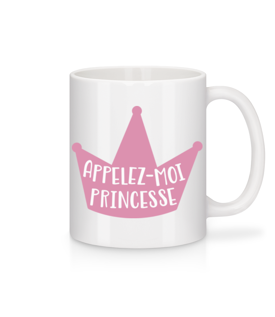Appelez-Moi Princesse · Mug en céramique blanc