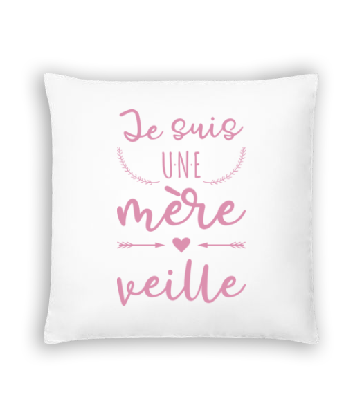 Je Suis Une Mère Veille · Coussin