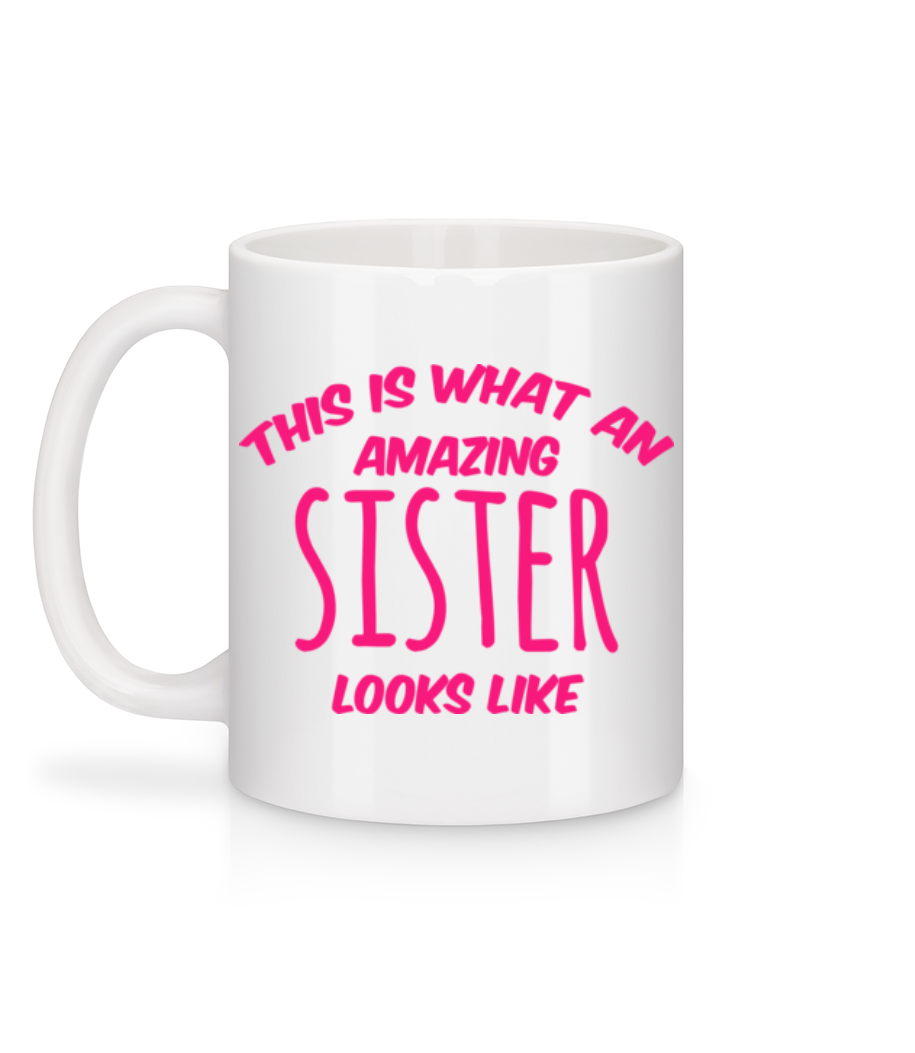 Aperçu: Amazing Sister Looks Like - Mug en céramique blanc - Blanc - Derrière