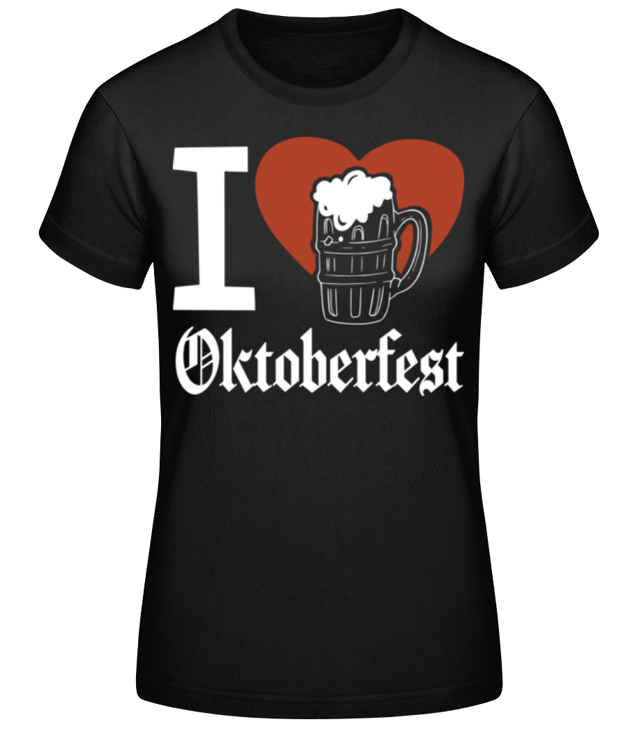 I Love Oktoberfest · T-shirt standard Femme