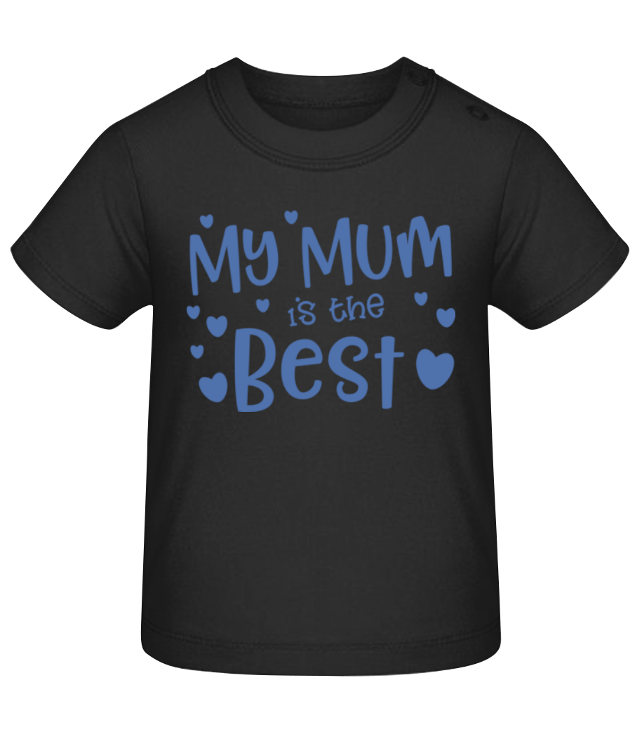 My Mum Is The Best · T-shirt Bio Bébé