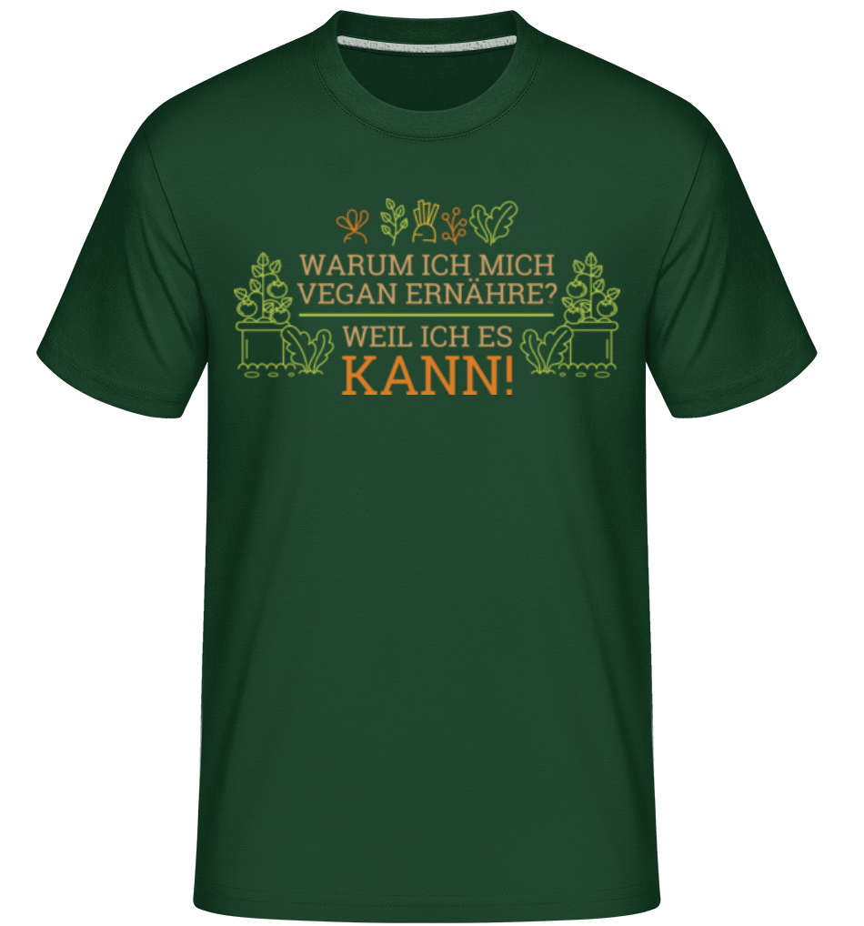 Warum Ich Mich Vegan Ernähre · Shirtinator Männer T-Shirt