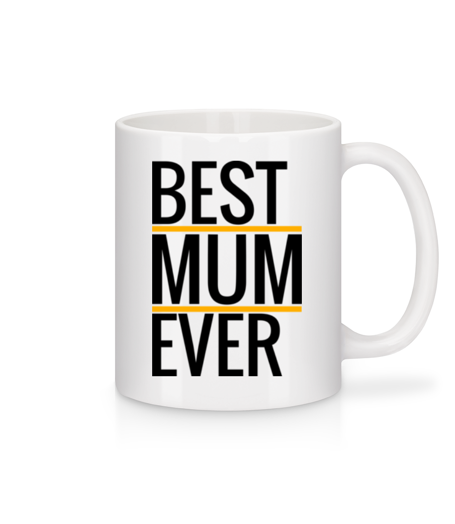 Best Mum Ever · Mug en céramique blanc