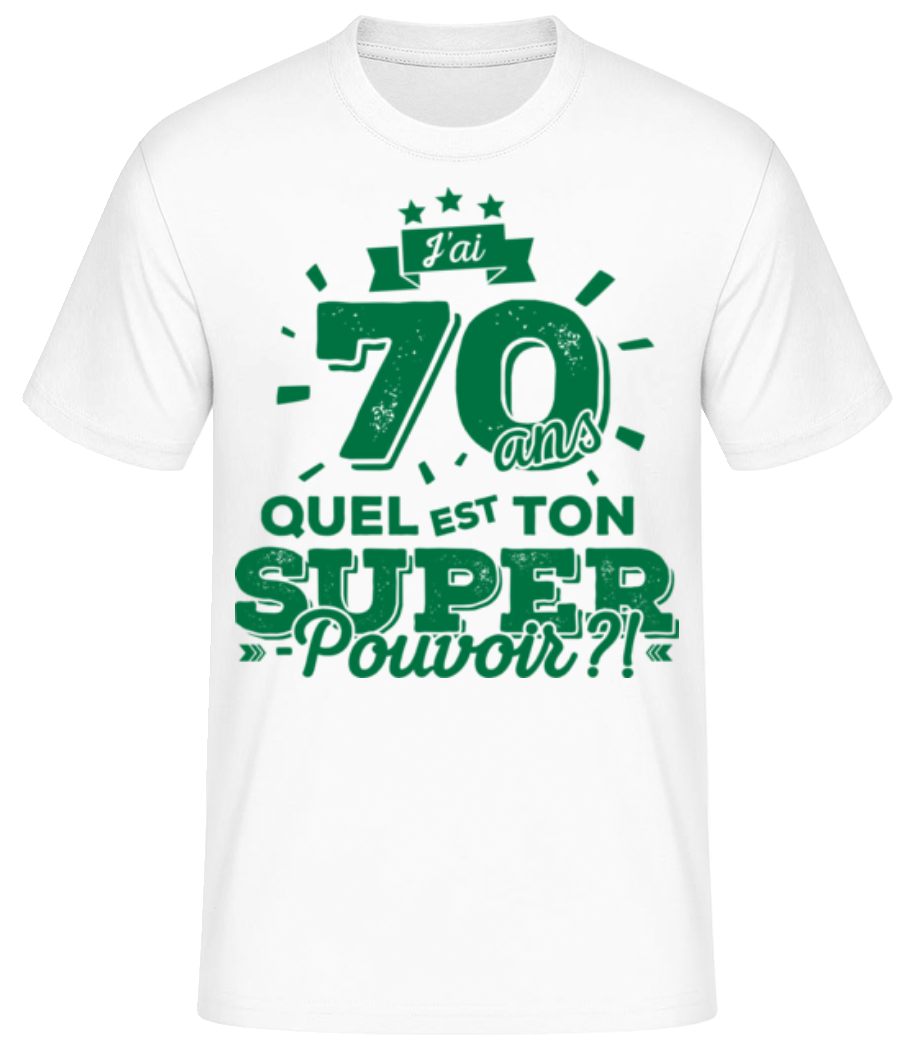 70 Ans Super Pouvoir · T-shirt standard Homme