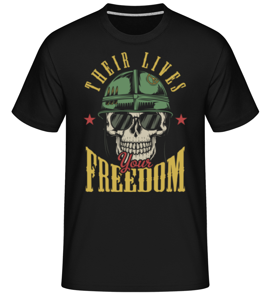 Their Lives Your Freedom ·  T-Shirt Shirtinator homme