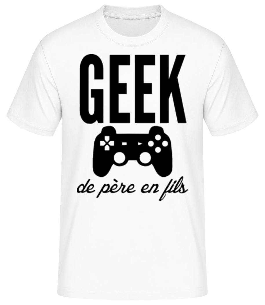 Geek De Père En Fils · T-shirt standard Homme