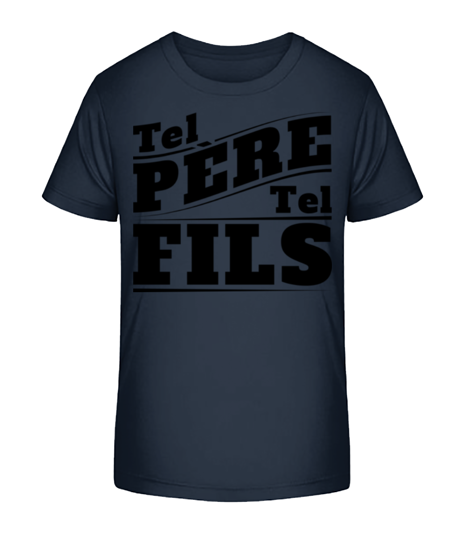 Tel Père Tel Fils · T-shirt bio Enfant Stanley Stella 2.0