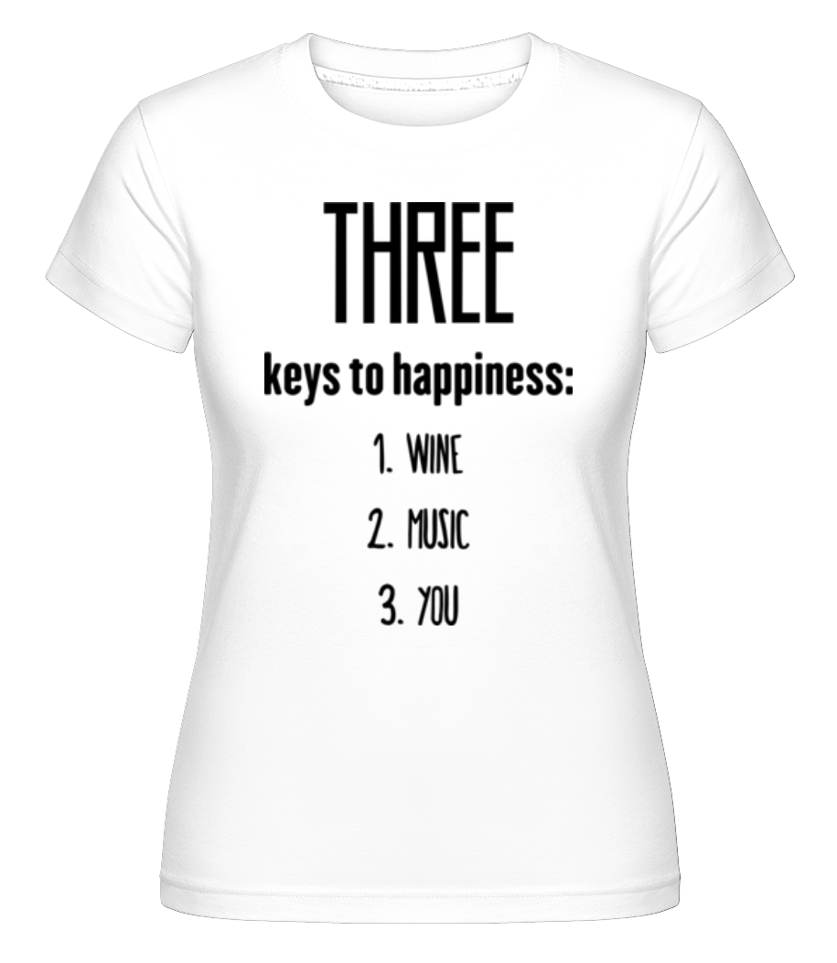 Three Keys To Happiness ·  T-shirt Shirtinator femme