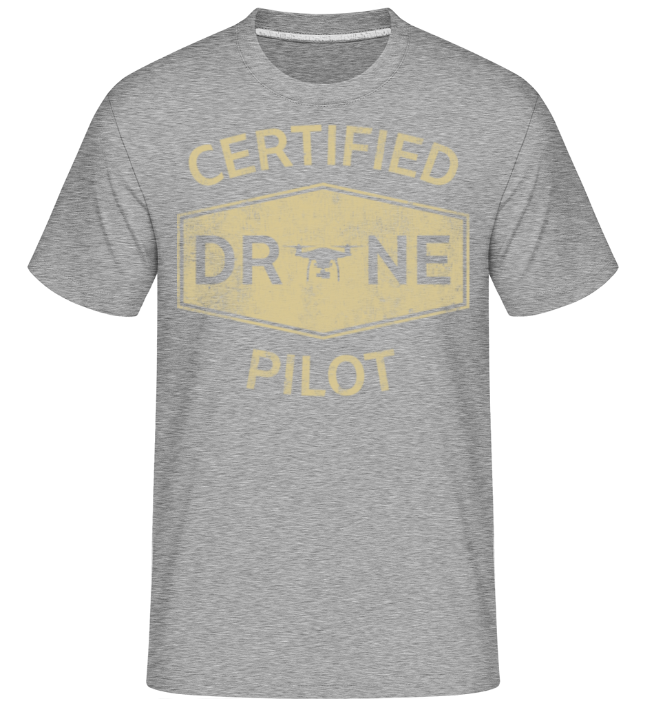 Certified Drone Pilot ·  T-Shirt Shirtinator homme