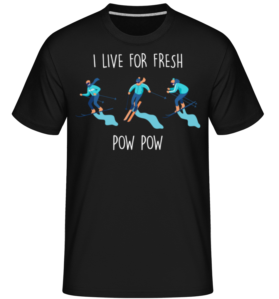 I Live For Fresh Pow -  T-Shirt Shirtinator homme - Noir - Devant