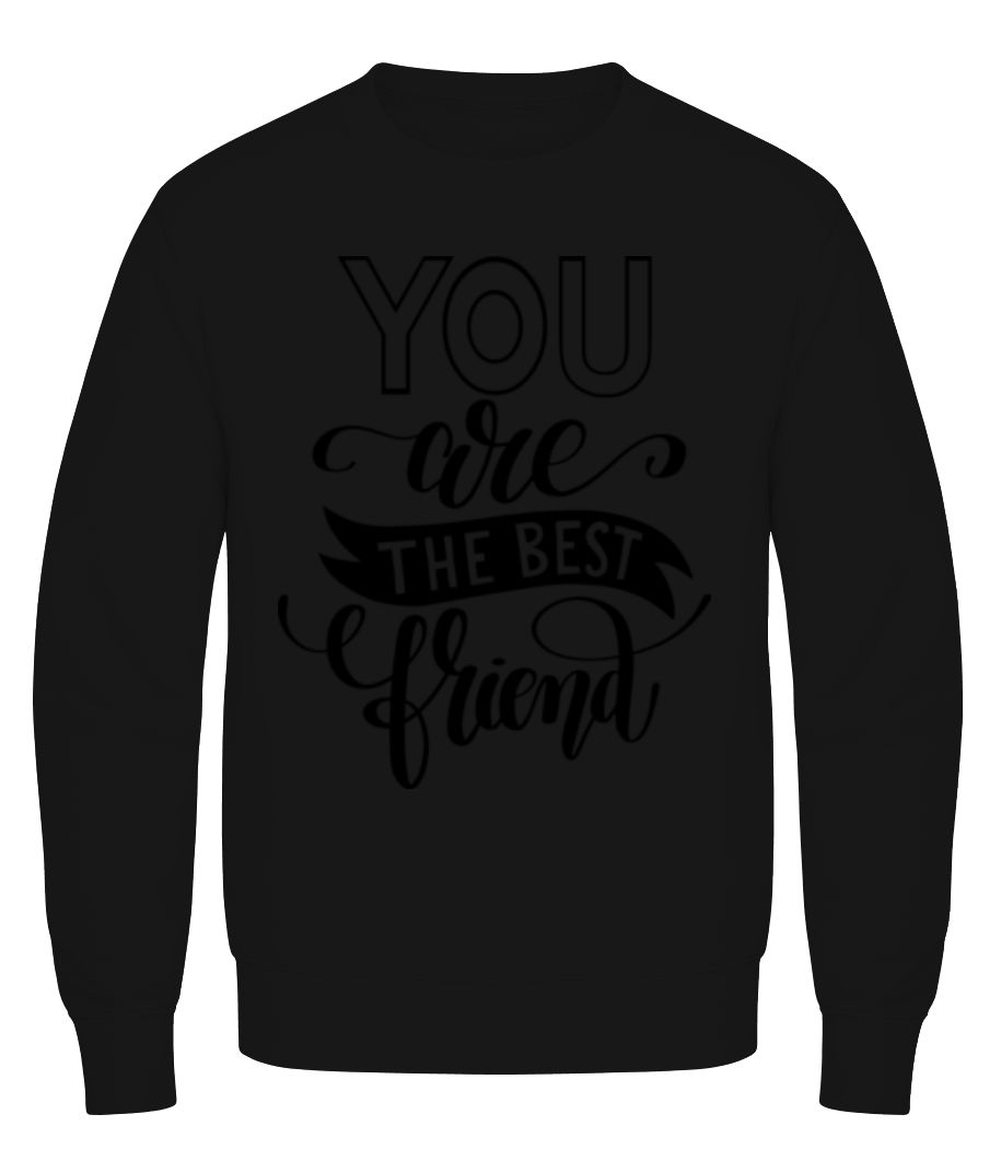 You Are The Best Friend · Sweatshirt Homme