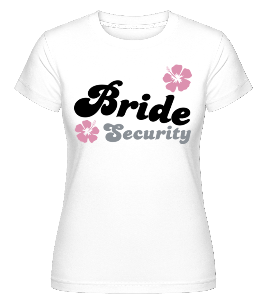Bride Security Flowers ·  T-shirt Shirtinator femme