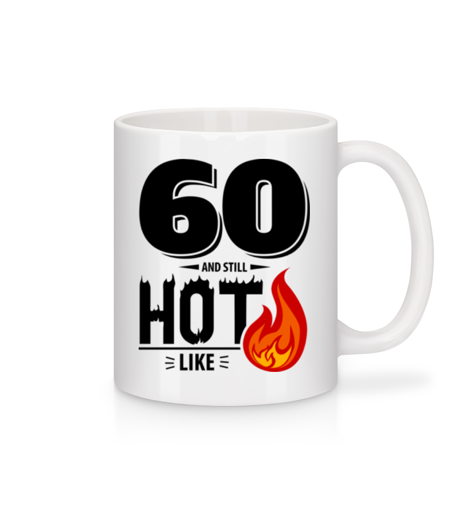 60 And Still Hot · Mug en céramique blanc