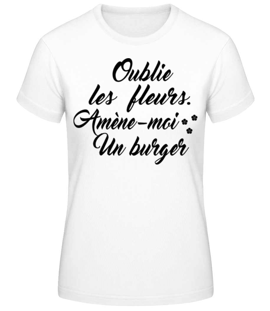 Amène-Moi Un Burger · T-shirt standard Femme